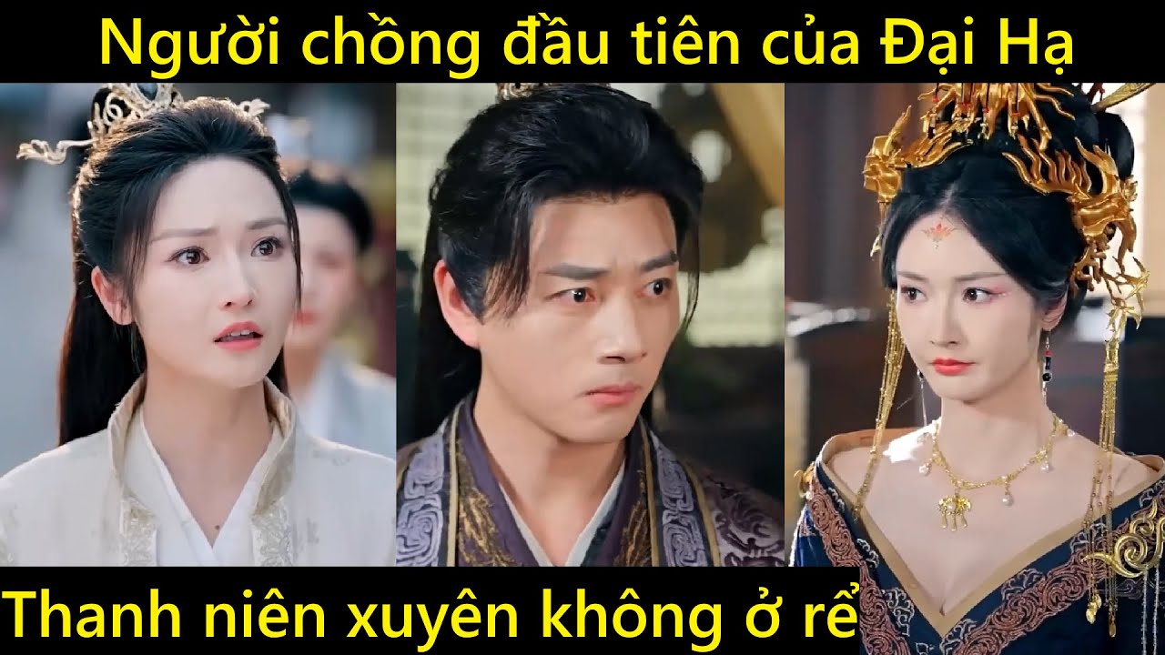 Người Chồng Đầu Tiên Của Đại Hạ, Thanh Niên Xuyên Không Về Cổ Đại Ở Rể