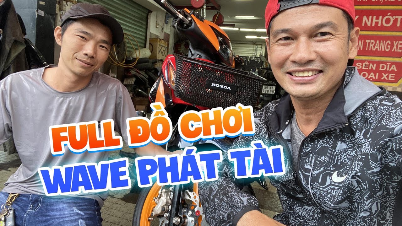 Tiết Cương ra Thiện quận 6 lên “ Heo” full đồ chơi cho Wave Phát Tài của mình