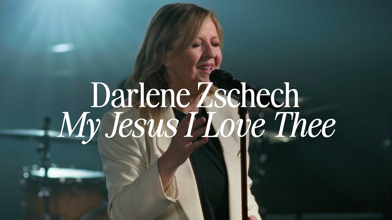 Darlene Zschech - My Jesus I Love Thee (Music Video)