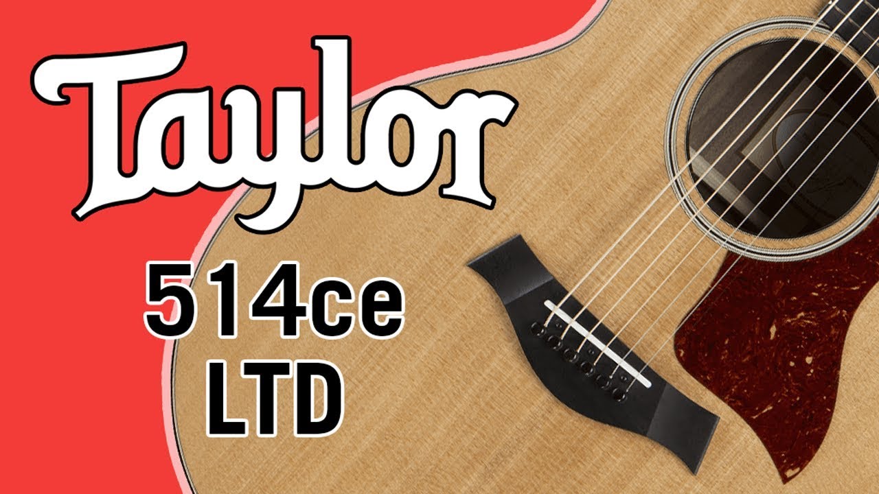 Taylor 514ce LTD Review & Demo