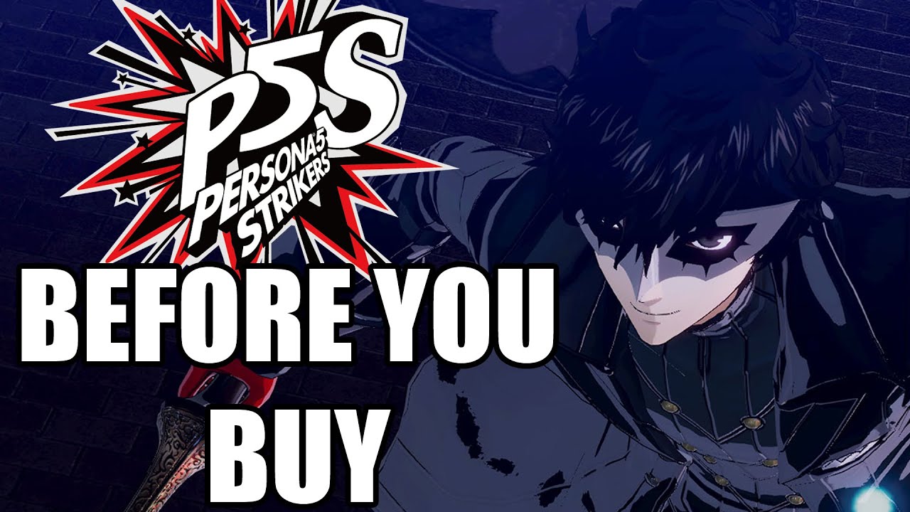 Persona 5 Strikers - 15 Things You ABSOLUTELY NEED To Know Before You Buy