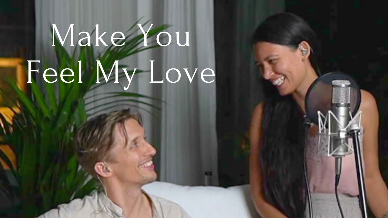 Make You Feel My Love (with James Gibson)