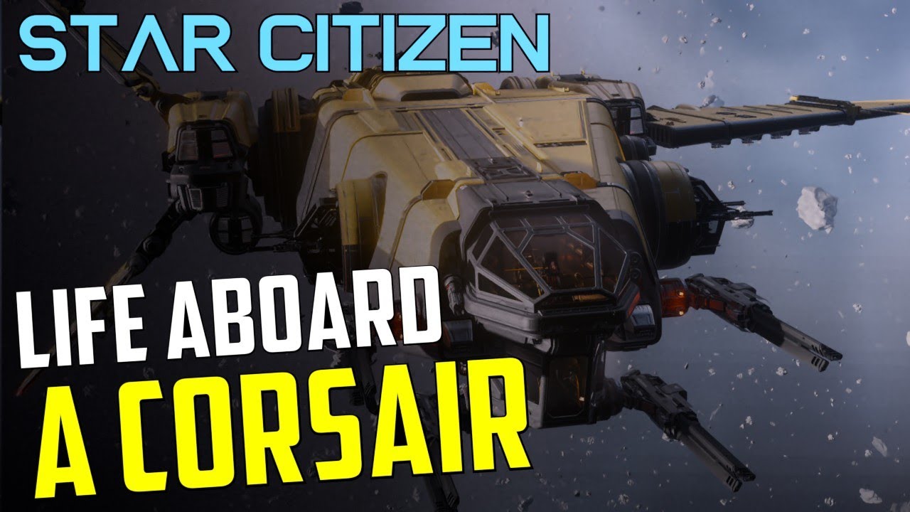 Drake Corsair - life aboard the ship - Star Citizen 3.17.4 multi-crew mission gameplay