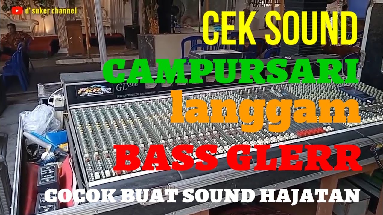 LANGGAM CAMPURSARI COCOK BUAT CEK SOUND HAJATAN GETARKAN KACA TETANGGA