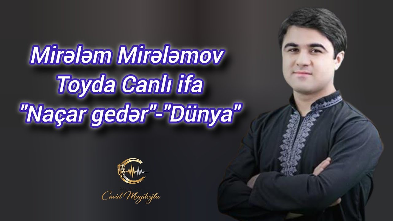 Mirələm Mirələmov / Naçar gedər canlı ifa 2026 