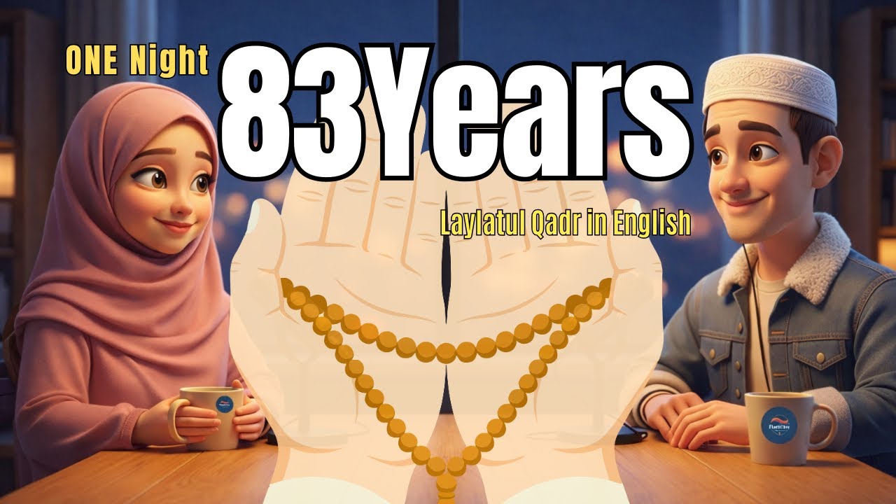 A Night Worth 1000 Months || What Is Laylatul Qadr in English?