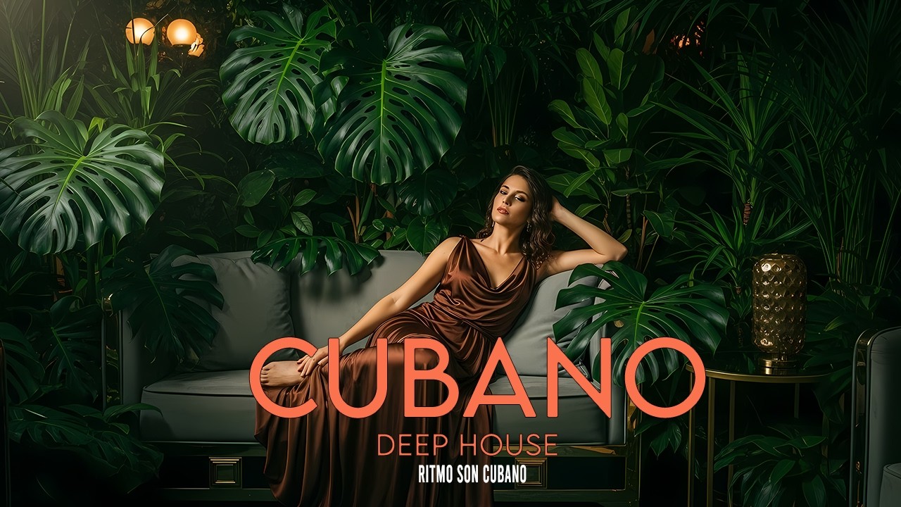 CUBANO DEEP CALOR HOUSE | Bailando en el Malecón Hasta el Amanecer