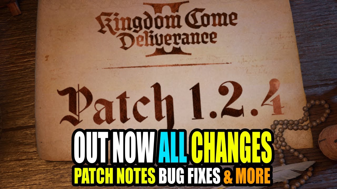 Kingdom Come: Deliverance 2 Patch 1.2.4 Changes Bug Fixes & More Hardcore Mode is HERE!