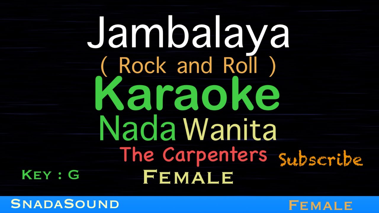 Jambalaya (On The Bayou)Rock and Roll-The Carpenters-Karaoke Wanita-Female-Perempuan@UcokkuYasir 