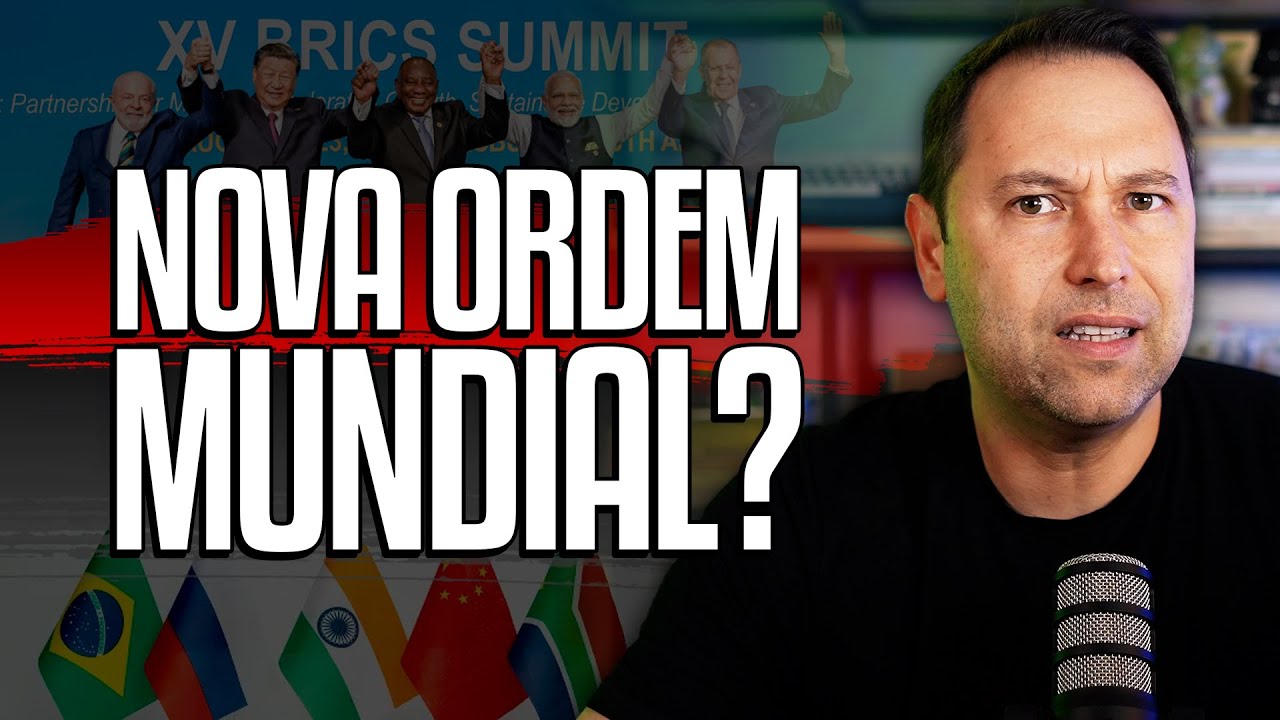 NOVO BRICS | O que vai acontecer com o BRASIL com as MUDANÇAS na ECONOMIA  MUNDIAL?  OPORTUNIDADE?