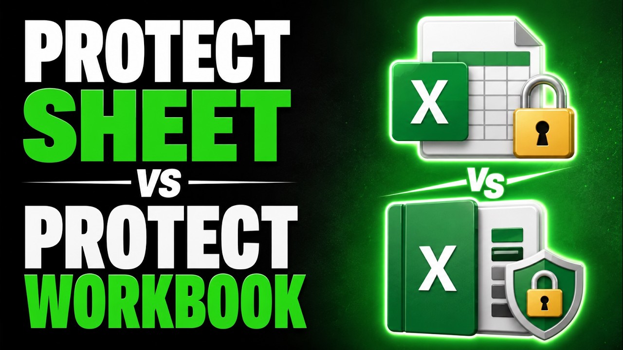 🆚 PROTECT SHEET vs PROTECT WORKBOOK in EXCEL: What&rsquo;s the difference?