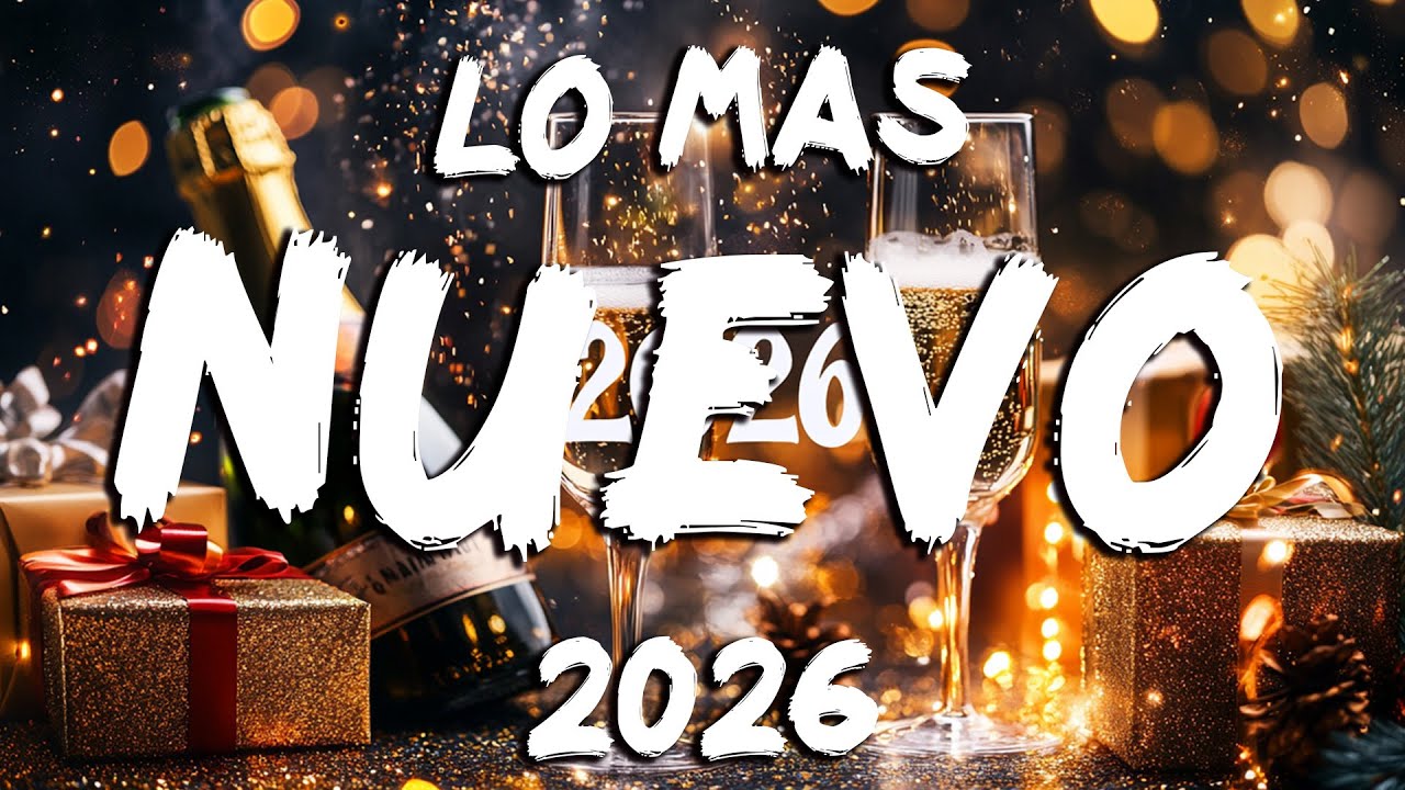 POP LATINO MIX 2026 💥 LO M&Aacute;S NUEVO DEL ENERO 2026 |  MUSICA LATINA 2026 EXITOS DEL FELIZ A&Ntilde;O NUEVO