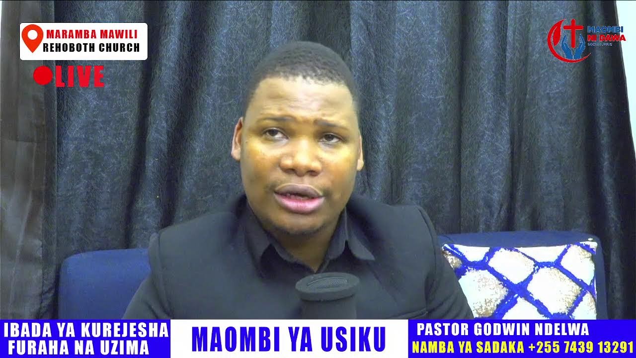 MAOMBI YA USIKU YA UPONYAJI ,LIVE PASTOR GODWIN NDELWA