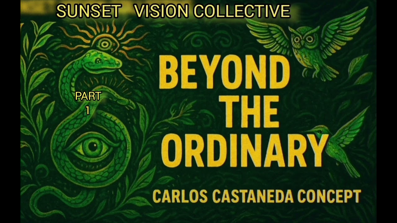 SUNSET  VISION  COLLECTIVE    -   BEYOND  THE  ORDINARY       -        PART  ONE