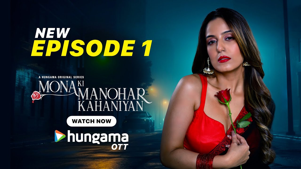 Mona Ki Manohar Kahaniya Episode 1 Leaked | Today's Episode | Hindi Web Series 2026 | Hungama OTT