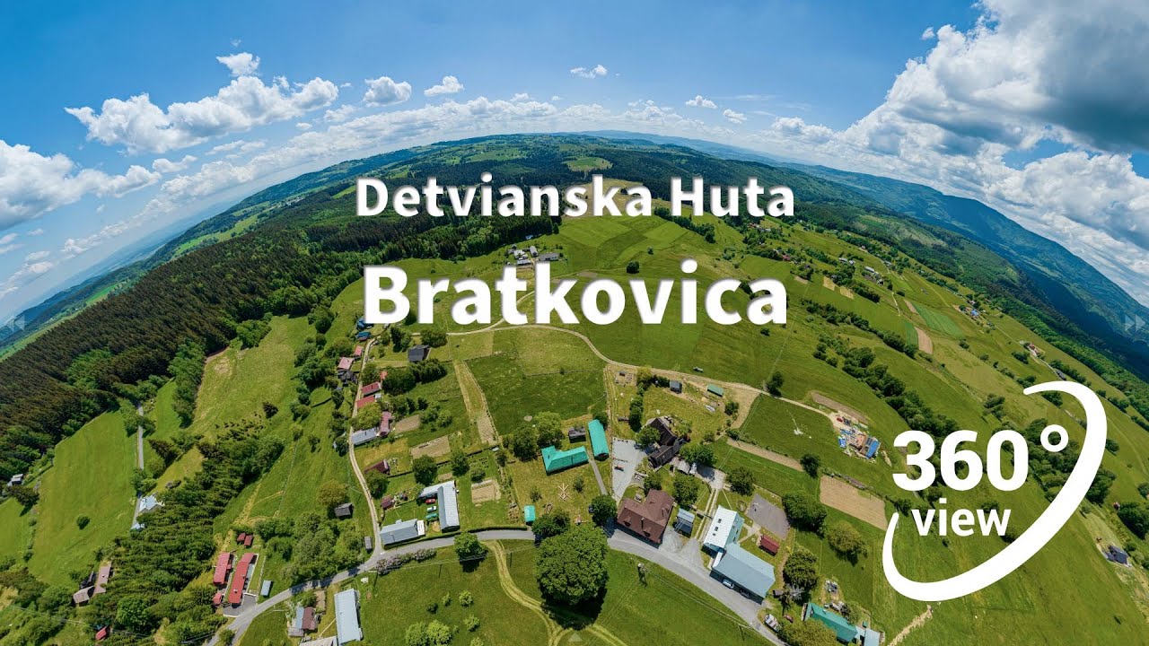 Detvianska Huta Bratkovica, 360 video prehliadka 5,7K