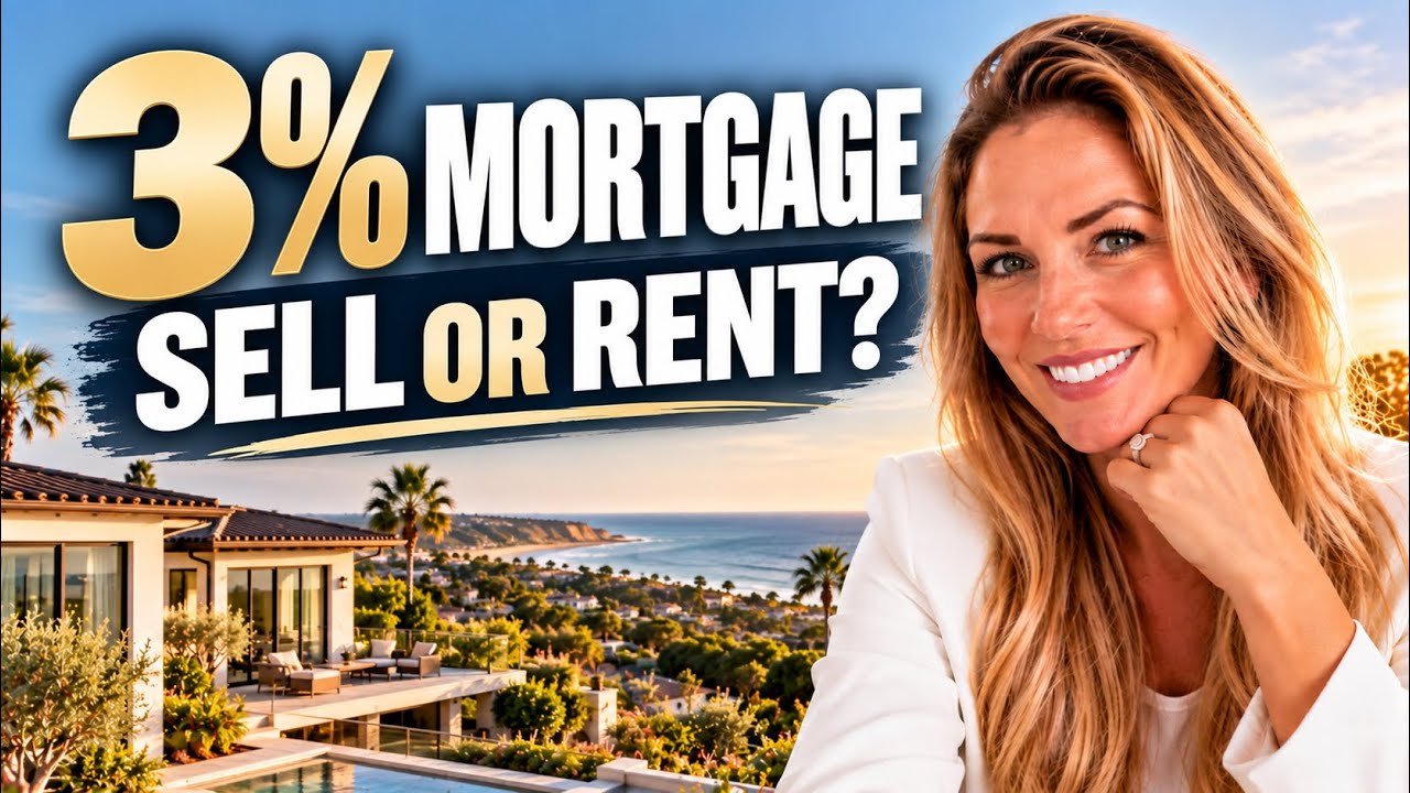 3% Mortgage: Should You Rent Out or Sell Your San Diego Home?