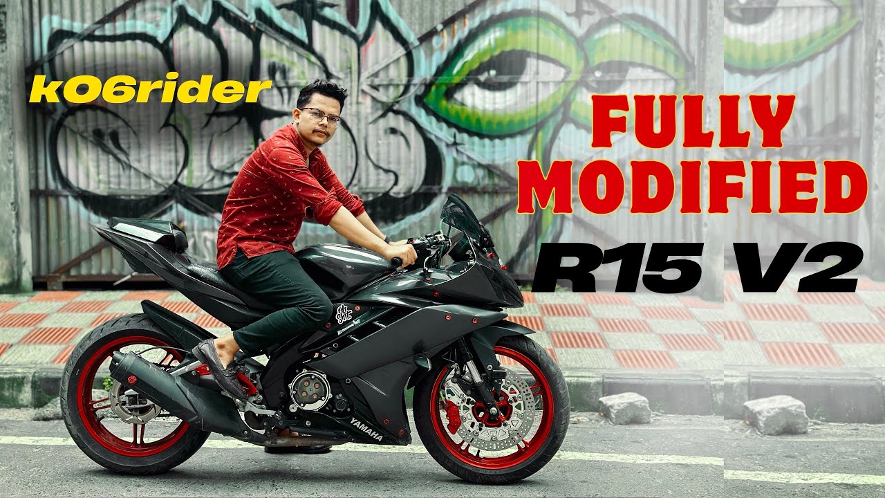 Fully modified Yamaha R15 v2 | full modifications details | K06rider 