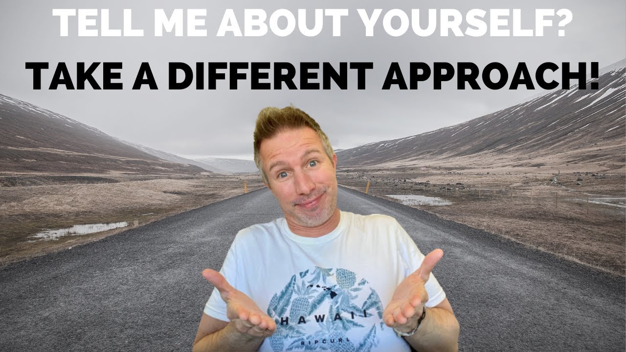 Tell Me About Yourself