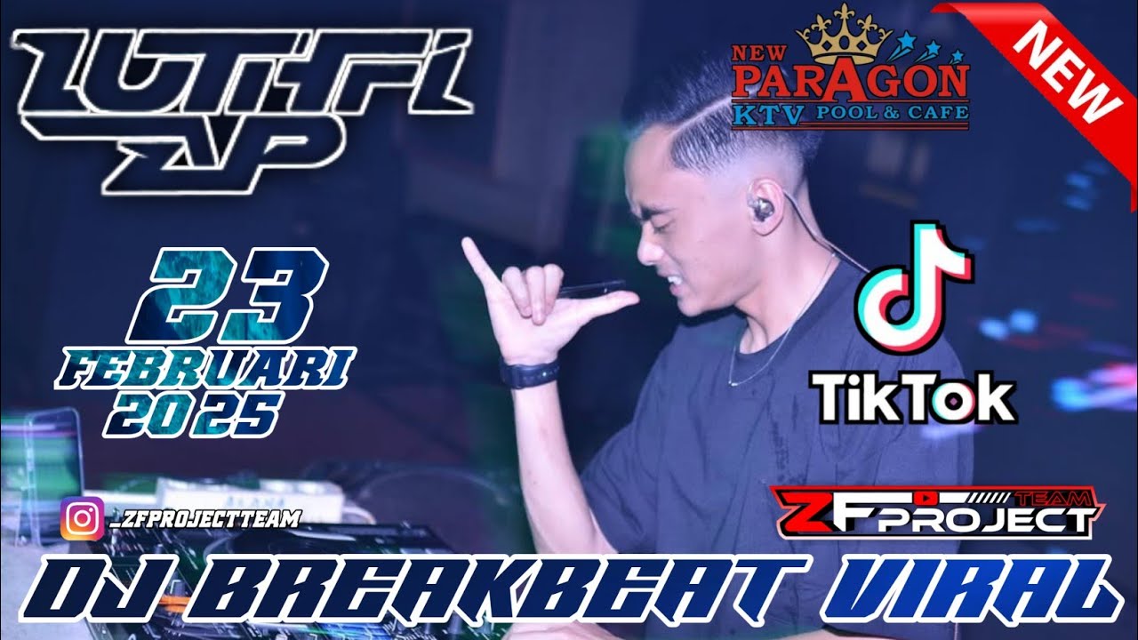 NEW DJ BREAKBEAT VIRAL TIKTOK - DJ LUTHFI AP NEW PARAGON 23 FEBRUARI 2025 - GOYANGGG BRAYYY