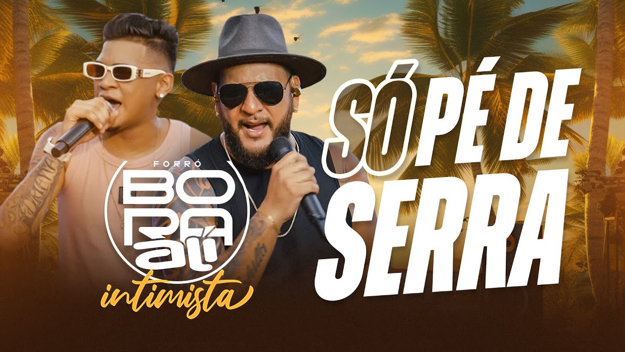 Forr&oacute; Bora Ali - Medley S&Oacute; P&Eacute; DE SERRA ( Intimista )