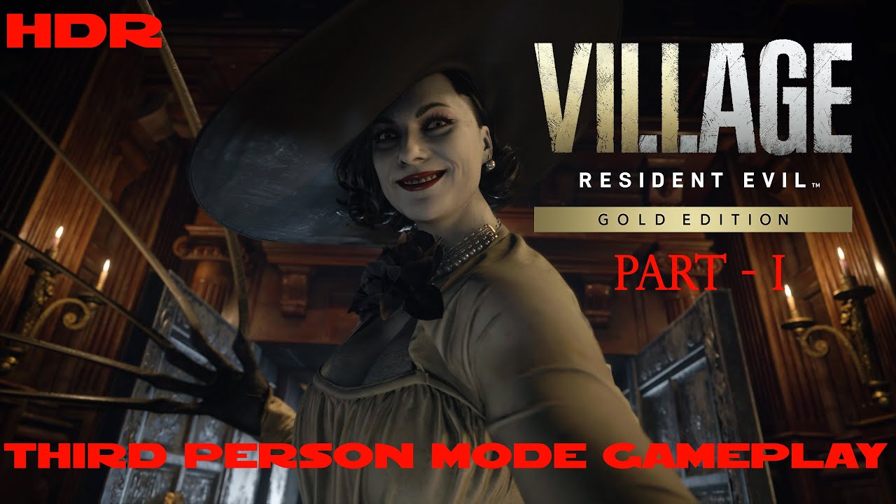 Resident Evil Village [HDR] : Third Person Mode Ultrawide Gameplay - PART 1 of 4