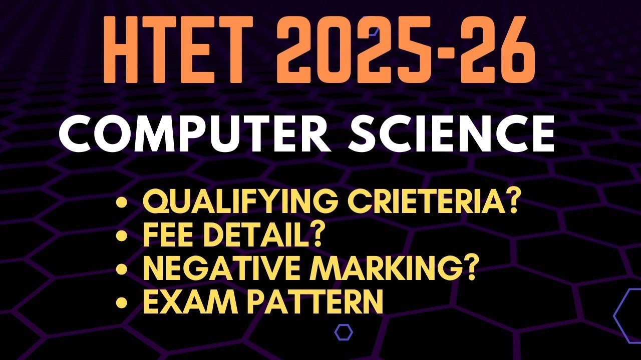 HTET 2025&ndash;26 Computer Science | Eligibility, Fee, Negative Marking & Exam Pattern