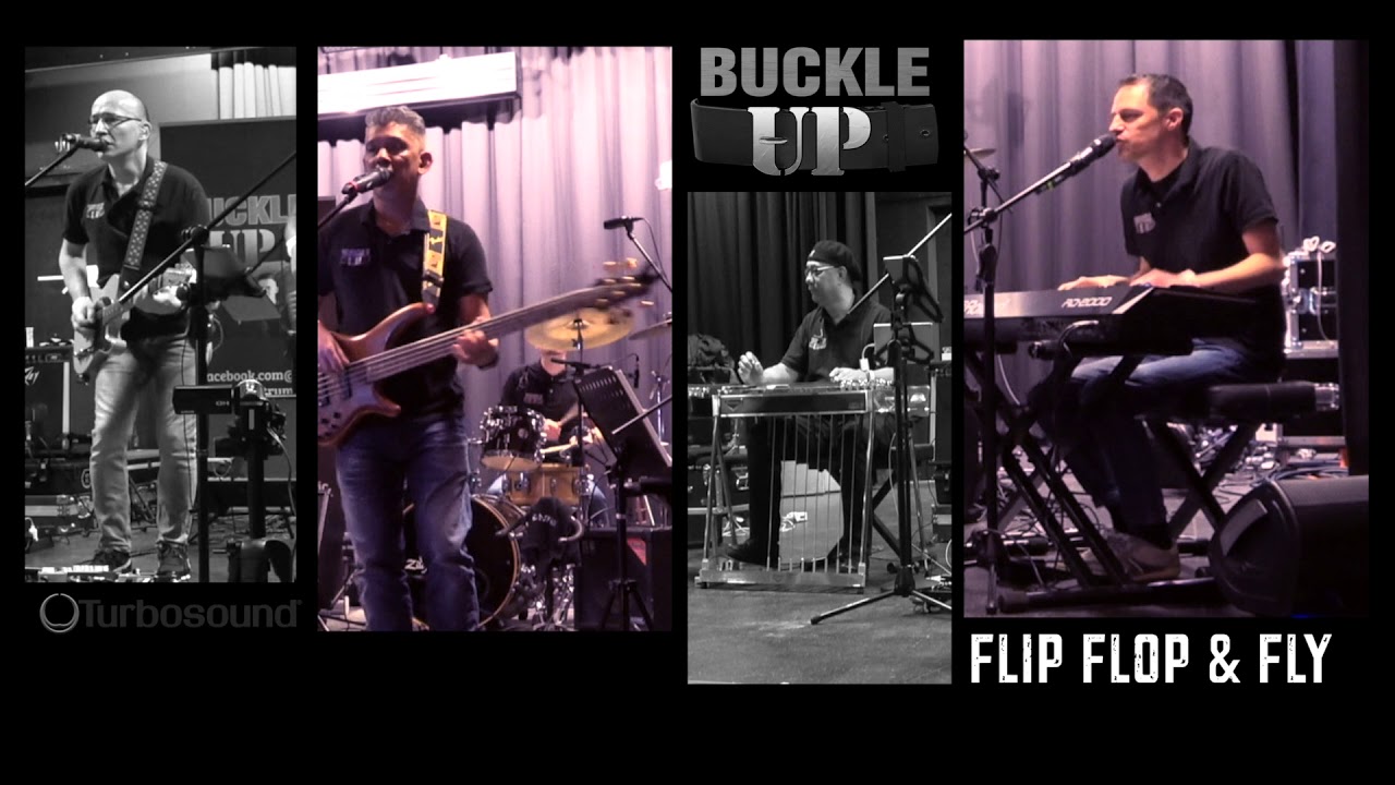Buckle UP: Flip Flop & Fly
