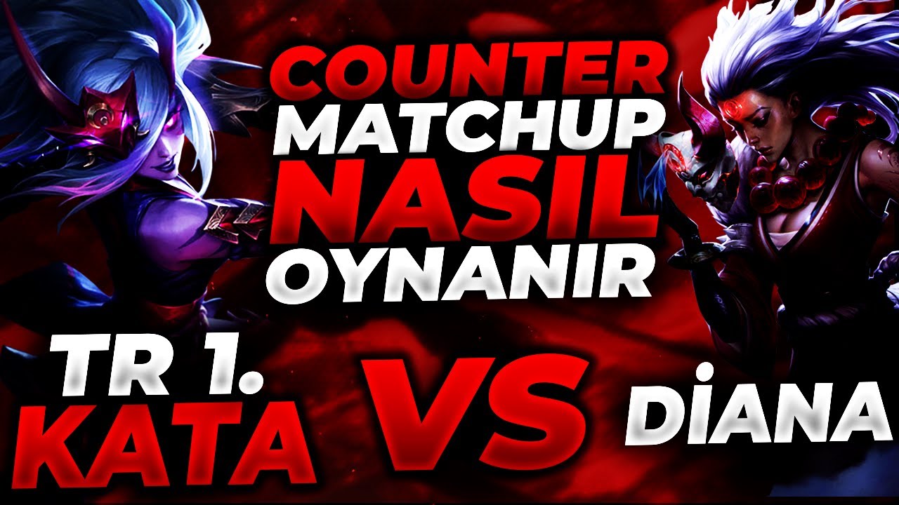 JAXRES l D&Uuml;NYA KATARINA 1.Sİ VS DIANA!! l COUNTER MATCHUPA KARŞI NASIL OYNANIR ? l TR CHALLENGER ELO