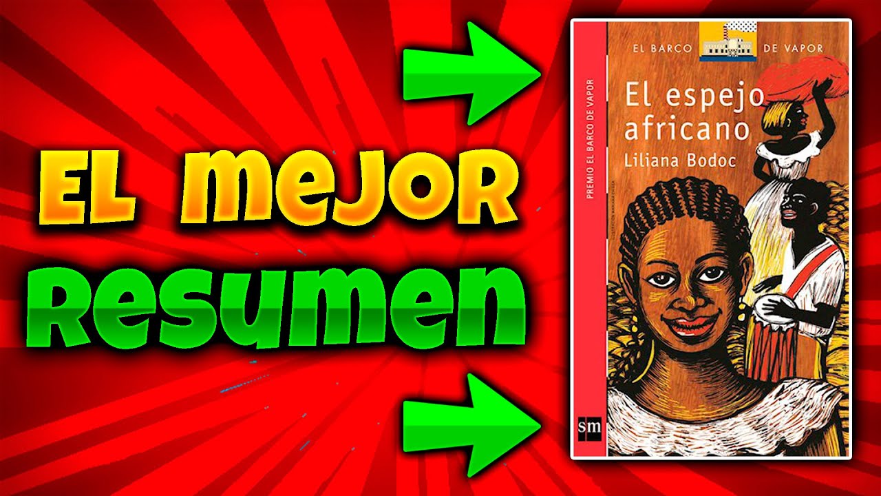 EL ESPEJO AFRICANO RESUMEN 💎 | Análisis y personajes de espejo africano
