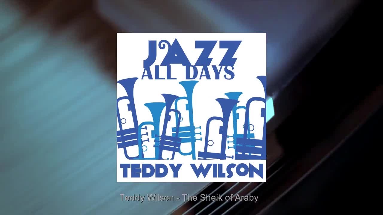 Jazz All Days: Teddy Wilson