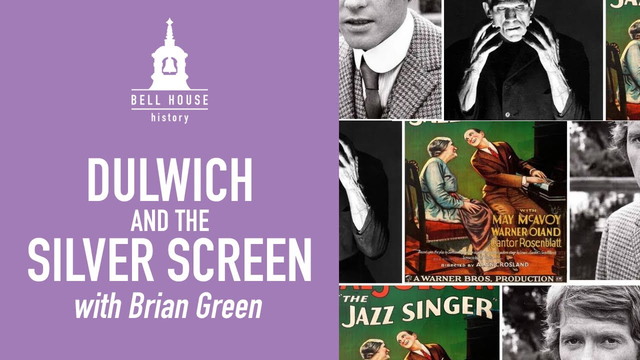 Dulwich and the Silver Screen