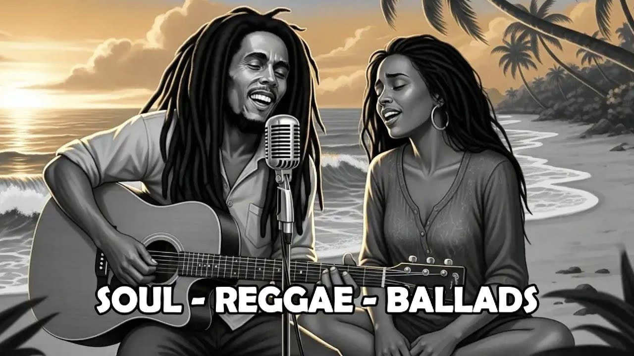 SOUL REGGAE BALLADS | Reggae Love Songs for Calm and Connection