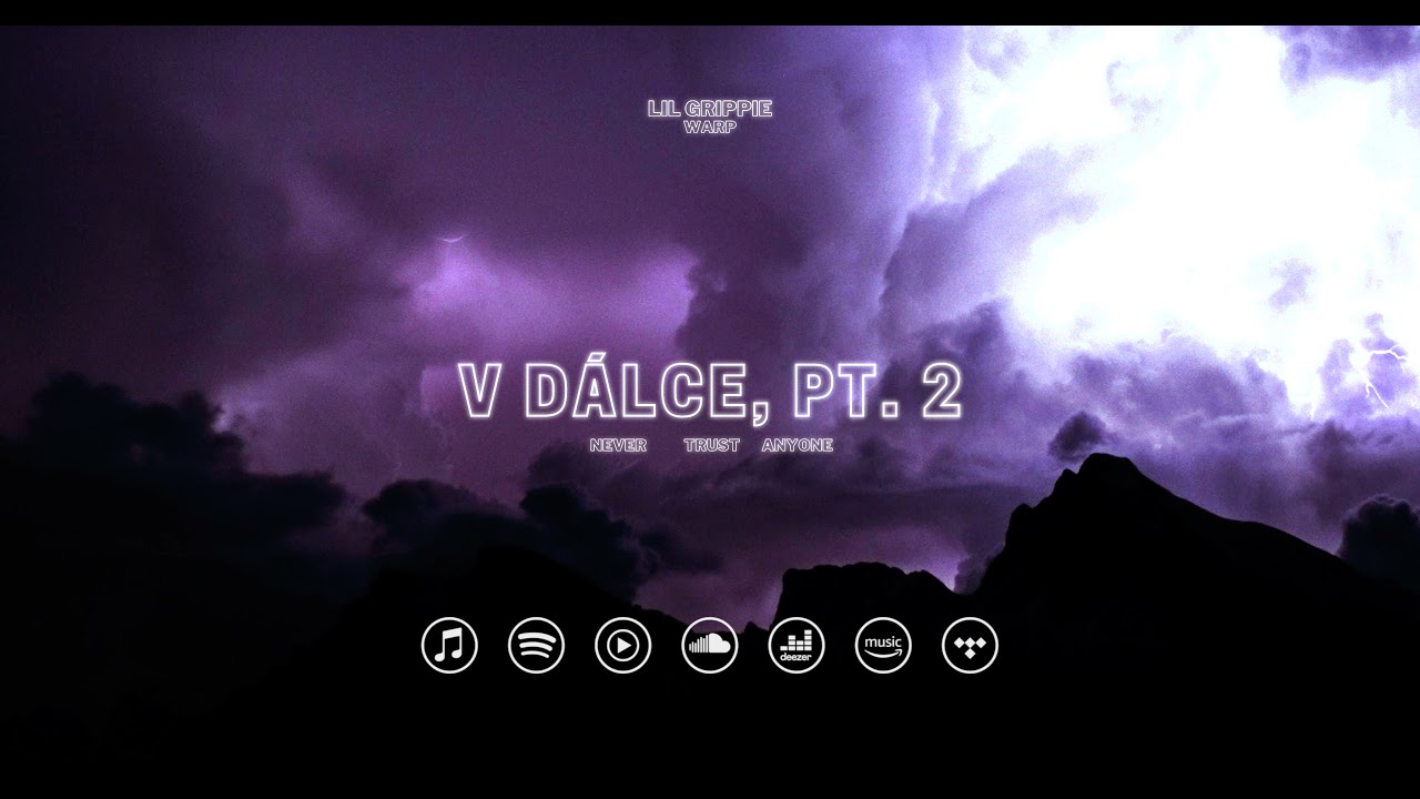 LIL GRIPPIE - V dálce, pt. 2 feat. WARp (OFFICIAL AUDIO)