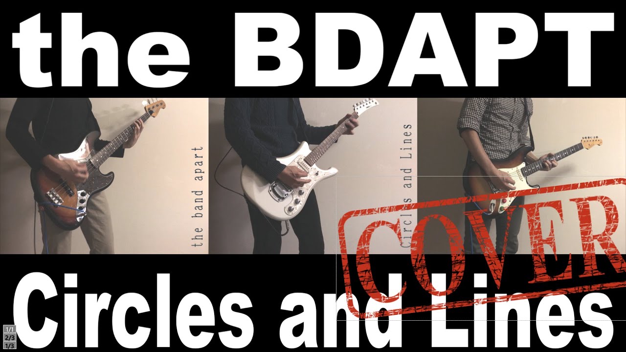 【the band apart】Circles and Lines【Inst. cover】