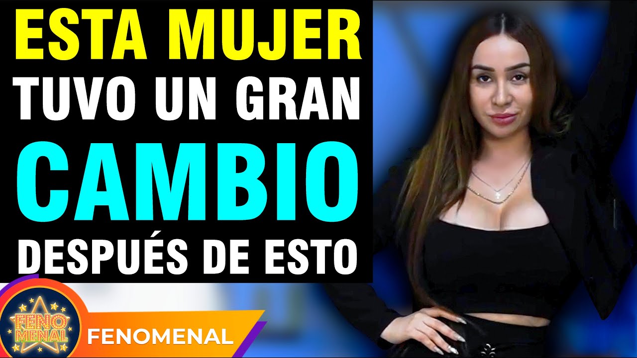 Esta mujer tuvo un gran cambio después de esto.