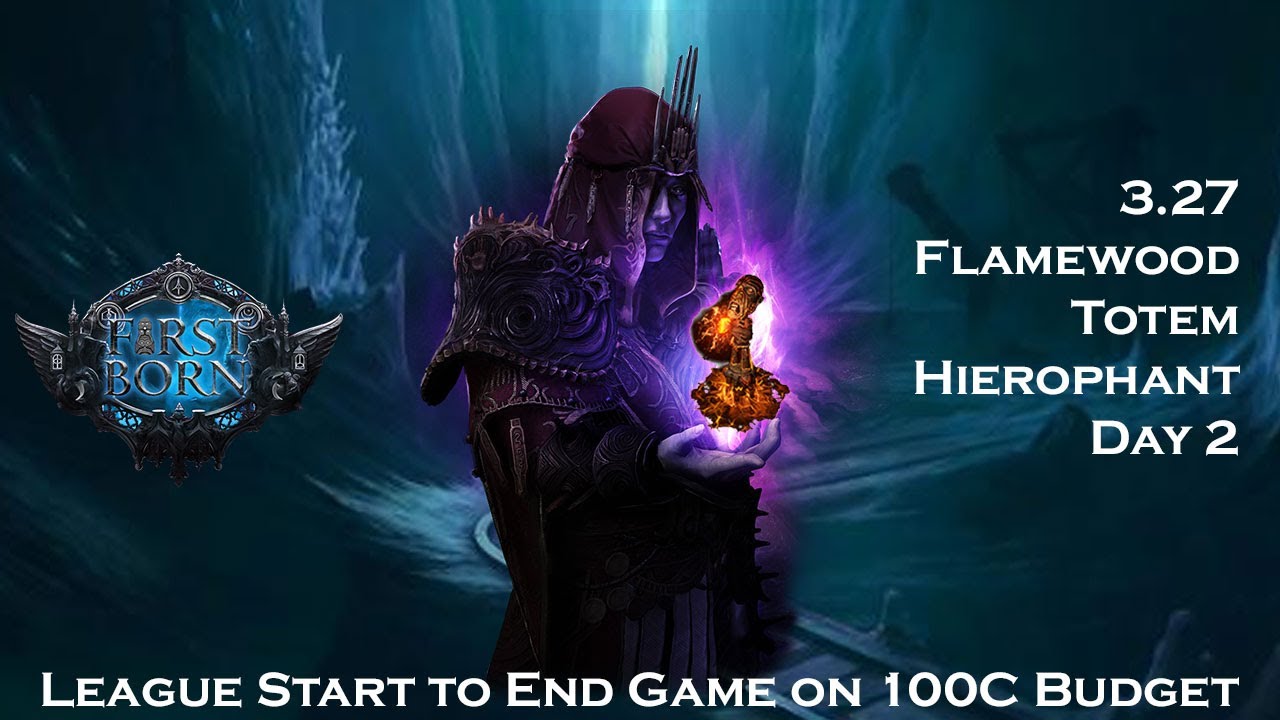 [3.27] Flamewood Totem Hierophant Update 1 | 50C spent and Pinnacles down.