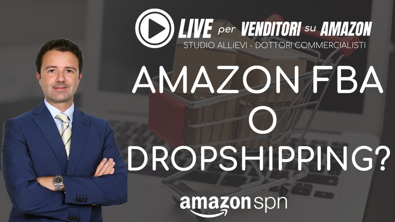 👉🏼 Amazon FBA o Dropshipping: cosa è meglio? 👈🏼