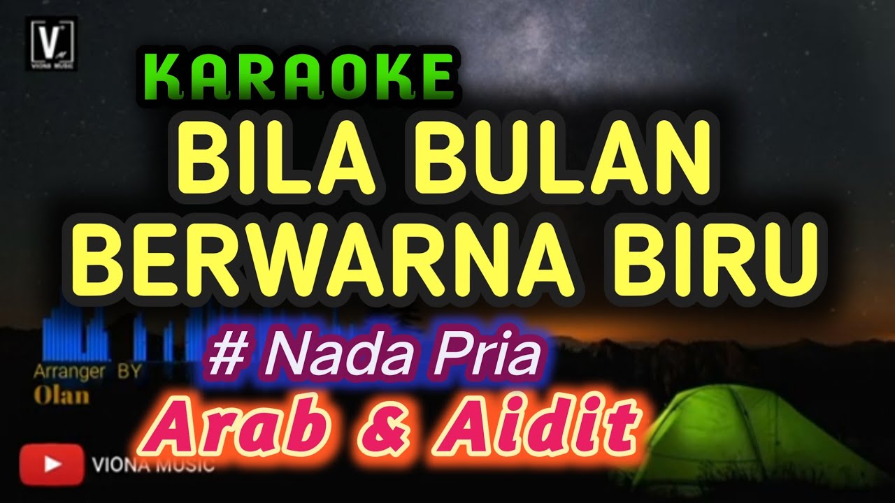 Bila Bulan Berwarna Biru ( karaoke) arab dan aidit lower key
