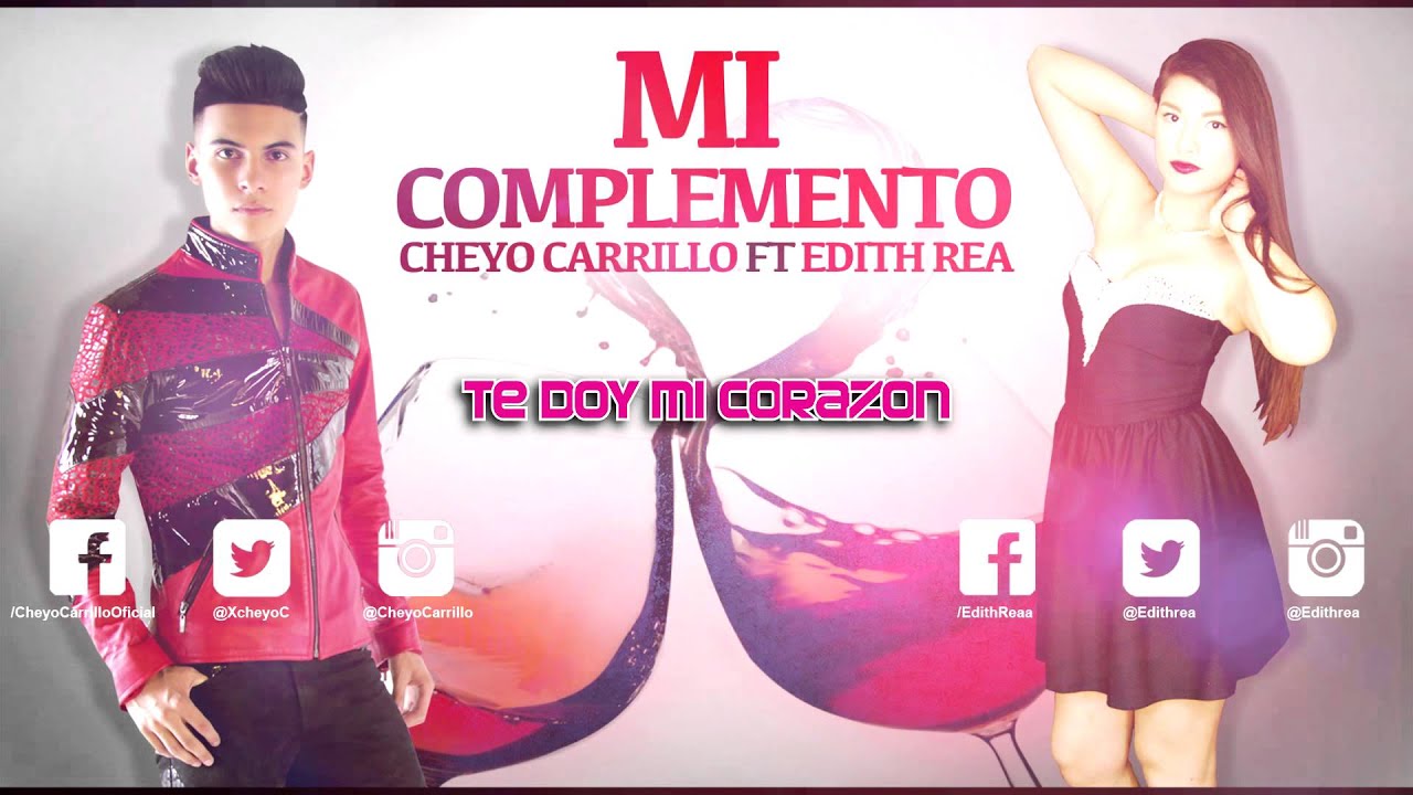 Edith Rea x Cheyo Carrillo - Mi Complemento (Letras Oficial)