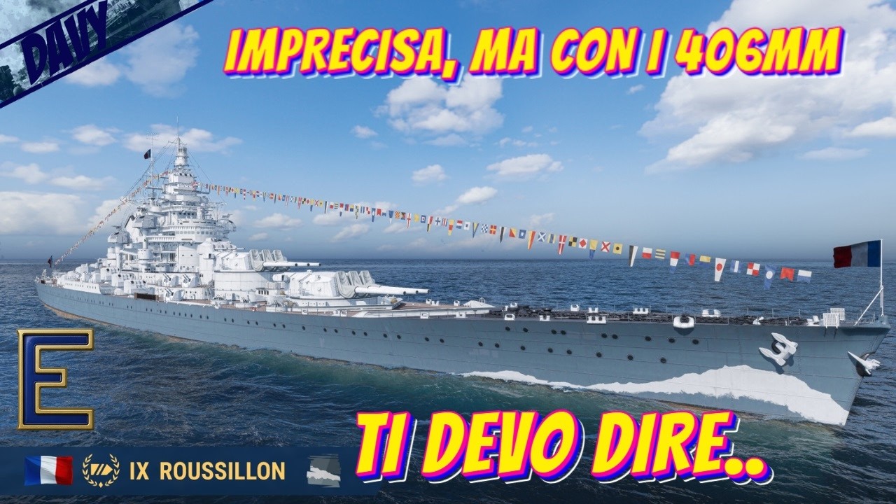 ROUSSILLON, LA NAVE DELL'ULTIMO CANTIERE NAVALE ⚓WORLD OF WARSHIPS ITA⚓