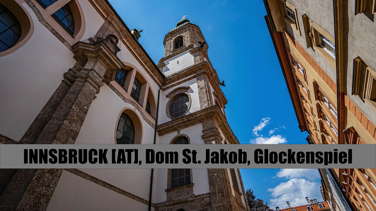 Le campane della Cattedrale di INNSBRUCK [AT] - Carillon