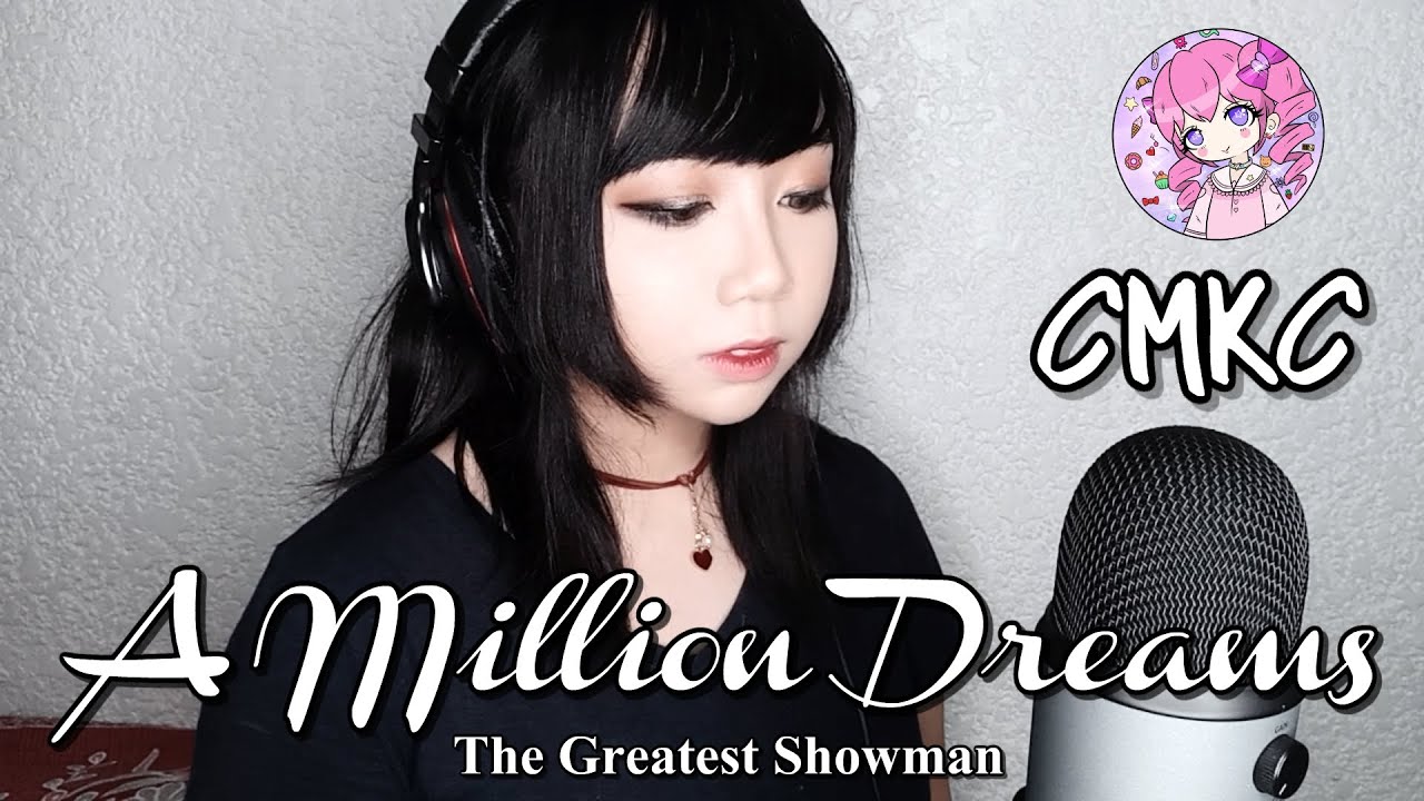 THE GREATEST SHOWMAN - A MILLION DREAMS (P!nk ver.) (COVER BY CMKC)