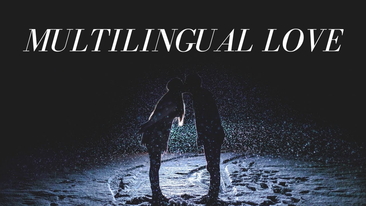 MULTILINGUAL LOVE ❤️[OFFICIAL MUSIC VIDEO]