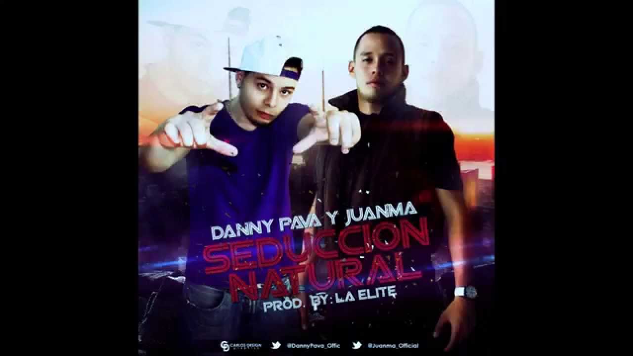 Seducci&oacute;n Natural - Danny Pava & JuanMa (Prod By Elite Music)