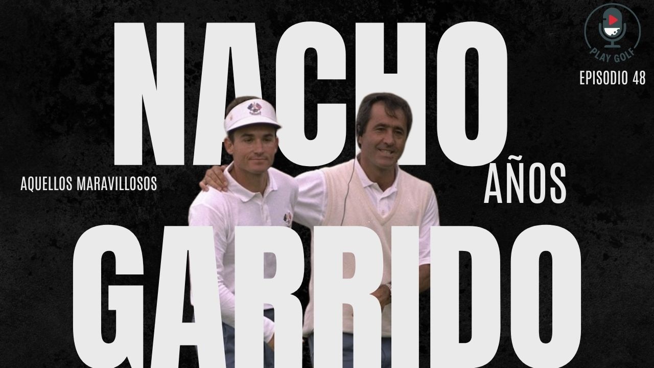 Episodio 48: TPC, las caritas de DeChambeau y la cordura de Nacho Garrido