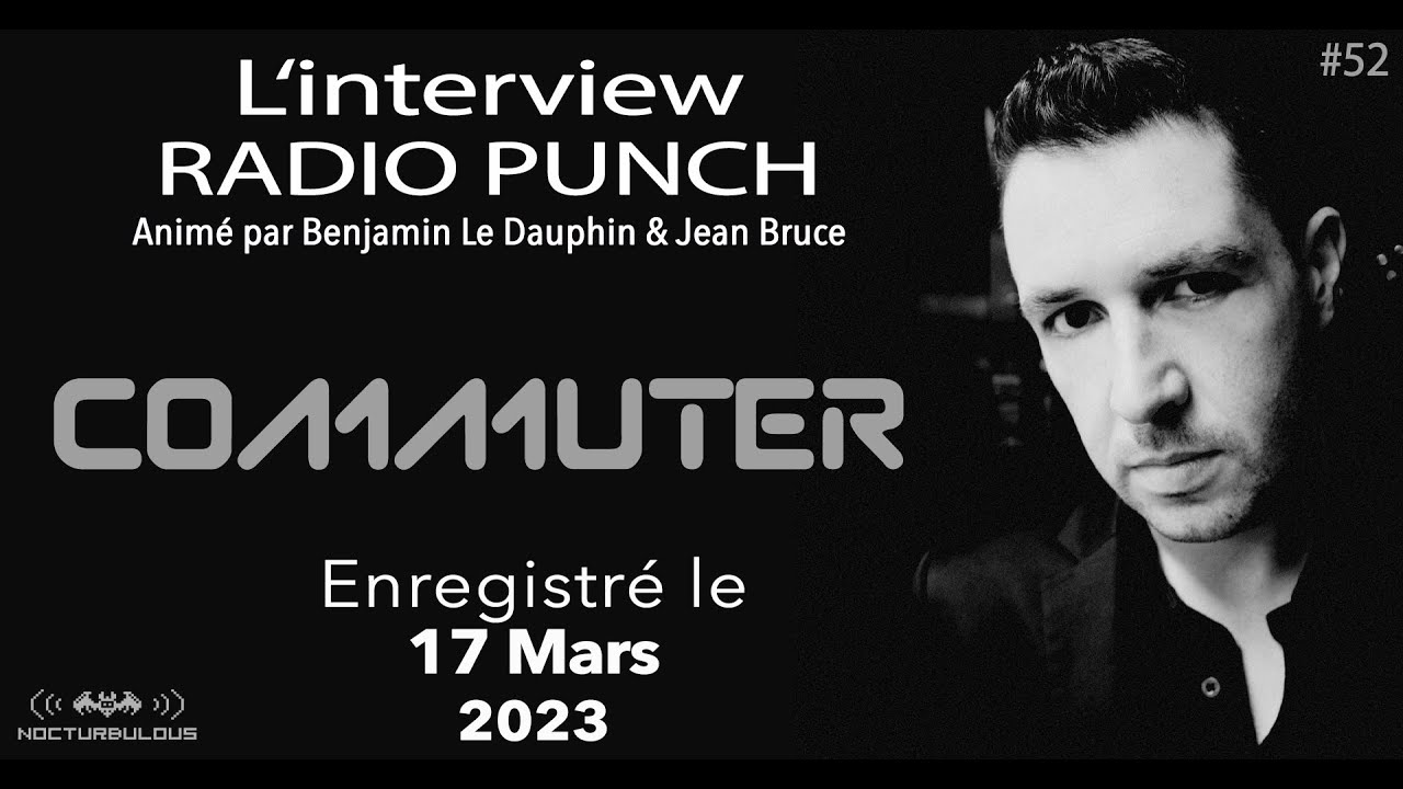 #52 Replay Interview Radio Punch - Commuter