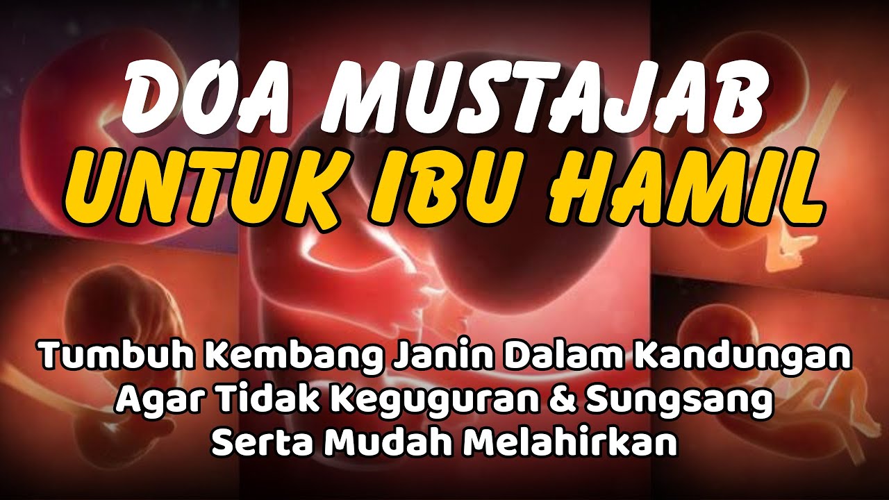 MUSTAJAB.!!! DOA TERBAIK IBU HAMIL UNTUK JANIN DALAM KANDUNGA - PIPIN HERLINA