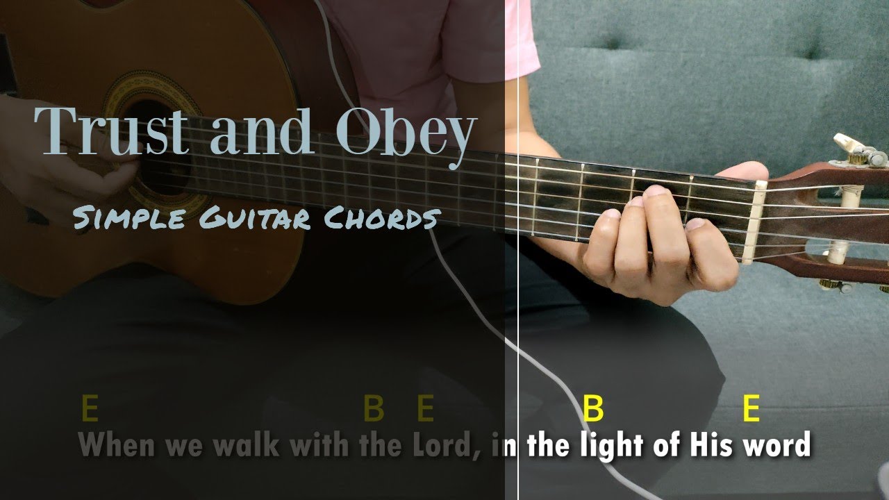 Trust and Obey Simple Guitar Chords (hymn) | easy simple chords