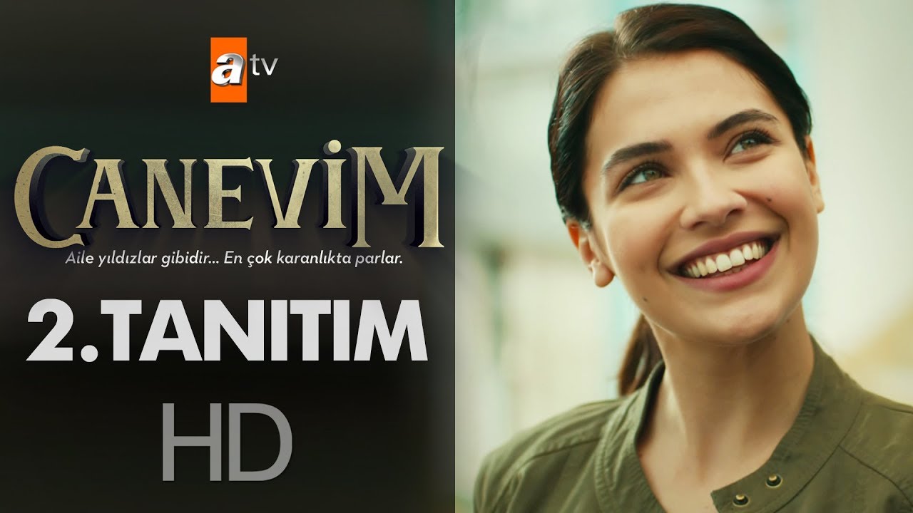 Canevim - 2. Tanıtım